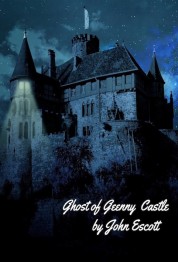 Ghost of Genny Castle by John Escott